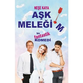 Aşk Meleğim Neşe Kaya