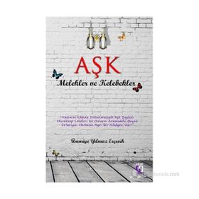 AŞK MELEKLER VE KELEBEKLER - ÜMMIYE YILMAZ ERÇEVIK