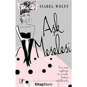 Aşk Meselesi - Isabel Wolff