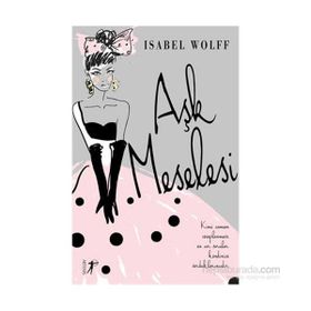 Aşk Meselesi - Isabel Wolff