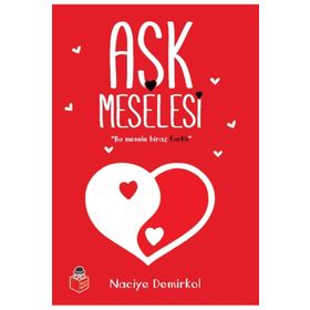 Aşk Meselesi - Naciye Demirkol