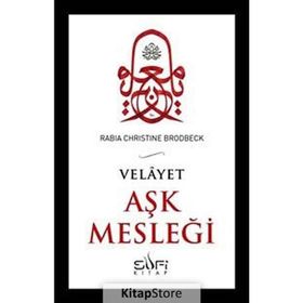 AŞK MESLEĞİ - RABIA CHRISTINE BRODBECK