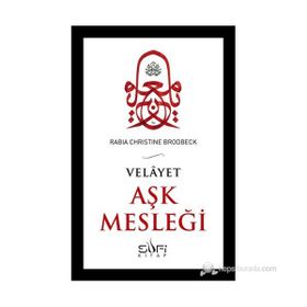AŞK MESLEĞİ - RABIA CHRISTINE BRODBECK