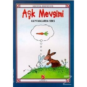 Aşk Mevsimi Hayvanlarda Seks - Michel Bridenne