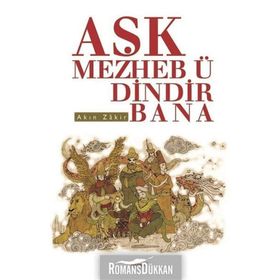 Aşk Mezheb-ü Dindir Bana - Akın Zakir