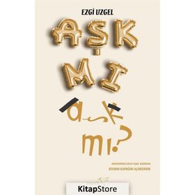 Aşk Mı Aşk Mı?-Ezgi Uzgel