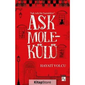 Aşk Molekülü - Hayati Yolcu