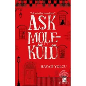 Aşk Molekülü - Hayati Yolcu