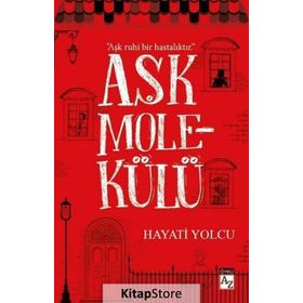 Aşk Molekülü - Hayati Yolcu
