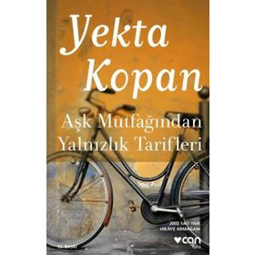 Aşk Mutfağından Yalnızlık Tarifleri - Yekta Kopan