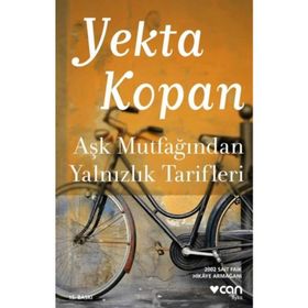 Aşk Mutfağından Yalnızlık Tarifleri - Yekta Kopan