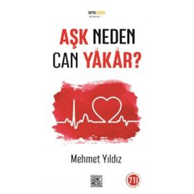 Aşk Neden Can Yakar - Mehmet Yıldız