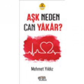 Aşk Neden Can Yakar - Mehmet Yıldız