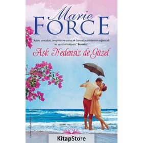 Aşk Nedensiz de Güzel - Marie Force