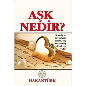Aşk Nedir? - Hakan Türk