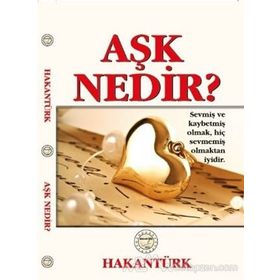 Aşk Nedir? - Hakan Türk