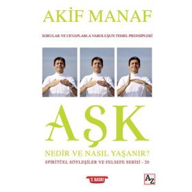 Aşk Nedir ve Nasıl Yaşanır? - Akif Manaf