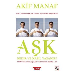 Aşk Nedir ve Nasıl Yaşanır? - Akif Manaf