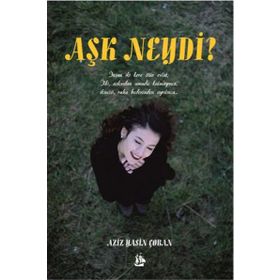 Aşk Neydi? - Aziz Yasin Çoban