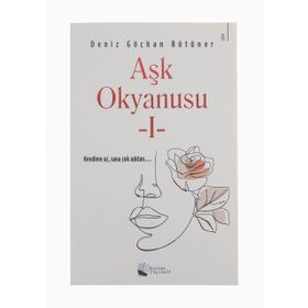 Aşk Okyanusu 1 - Deniz Göçhan Bütüner