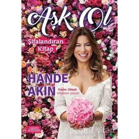 Aşk Ol / Hande Akın / Libros Yayınları