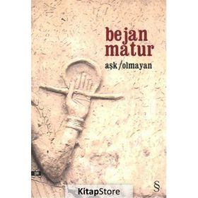 Aşk Olmayan - Bejan Matur