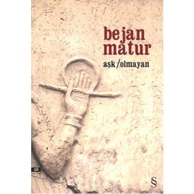 Aşk Olmayan - Bejan Matur
