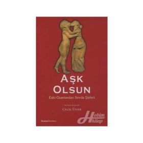 AŞK OLSUN ESKI OZANLARDAN SEVDA ŞİİRLERİ - CELAL ÜSTER