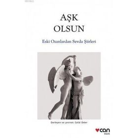 Aşk Olsun - Eski Ozanlardan Sevda Şiirleri - Kolektif