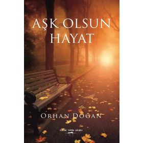 Aşk Olsun Hayat - Orhan Doğan