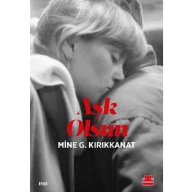 Aşk Olsun - Mine G. Kırıkkanat