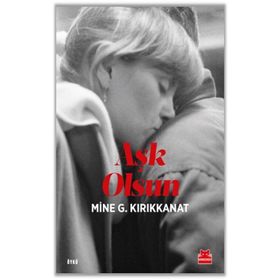 Aşk Olsun - Mine G. Kırıkkanat