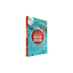 Aşk Olsun Seyyahlar Sultanı - Evliya Çelebi - Nusret Çam