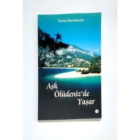 Aşk Ölüdeniz De Yaşar - Fatma Karahisarlı