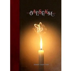 Aşk Ölüm - Aşk-ı Derun - Ahmet Taner Özer