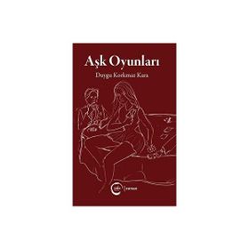 Aşk Oyunları / Duygu Korkmaz Kara