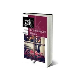 AŞK PENCERESINDEN BAKILIR - HASAN ÖZPOLAT
