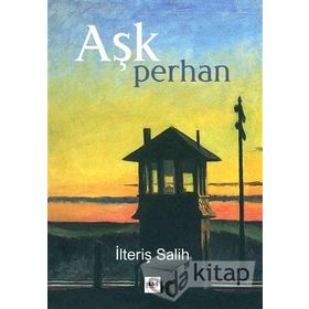 Aşk Perhan - İlteriş Salih