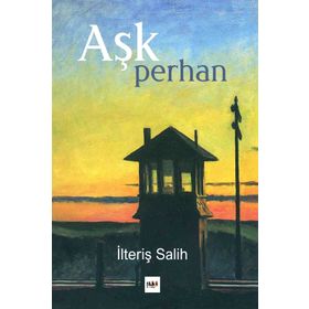 Aşk Perhan - İlteriş Salih