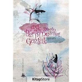 AŞK PERISI'NE GÖZLÜK - ZERRIN SOYSAL