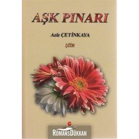 AŞK PINARI - AZIZ ÇETINKAYA