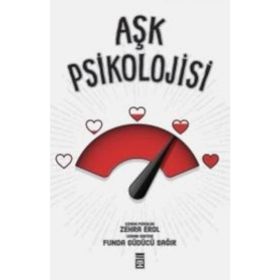 Aşk Psikolojisi - uzman psikolog zehra erol uzman doktor funda guducu sagir