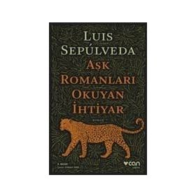 AŞK ROMANLARI OKUYAN İHTİYAR - LUIS SEPULVEDA