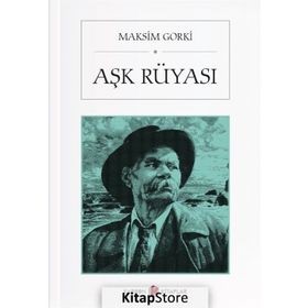 Aşk Rüyası - Maksim Gorki