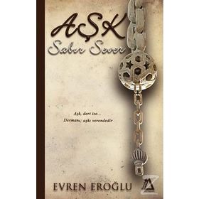 Aşk Sabır Sever - Evren Eroğlu