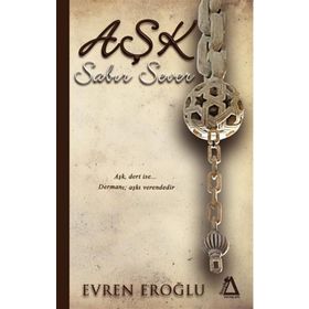 Aşk Sabır Sever - Evren Eroğlu