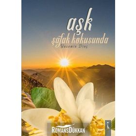 Aşk Şafak Kokusunda - Yasemin Dinç