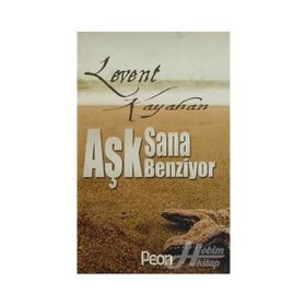 Aşk Sana Benziyor - Levent Kayahan