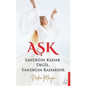Aşk Sandığın Kadar Değil Yandığın Kadardır Destek Yayınları