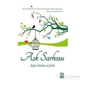 Aşk Sarhoşu - İrfan Gürkan Çelebi